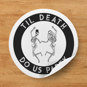 Til Death Do US Party Skelet Paar Bachelorette Ronde Sticker