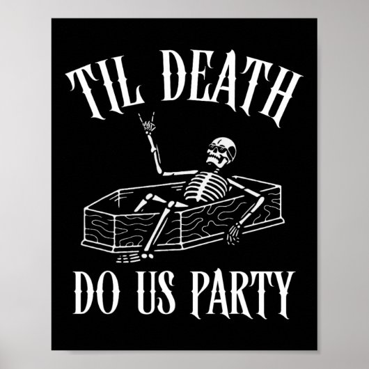 Til Death Do Us Party Skeleton Halloween bruid Wed Poster (Voorkant)