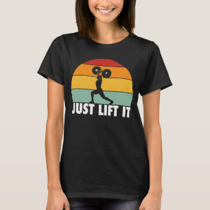 Til het gewoon op Gewicht Opheffen Sterkte Sport P T-shirt
