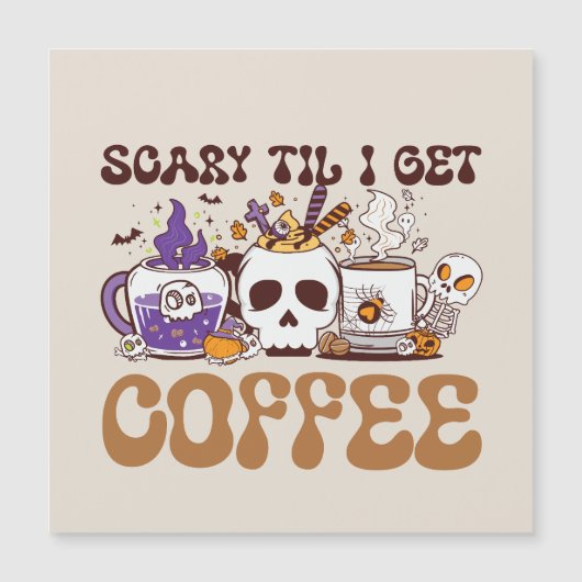 Til I Get Coffee beroemd gemaakt door Halloween Co (Voorkant)