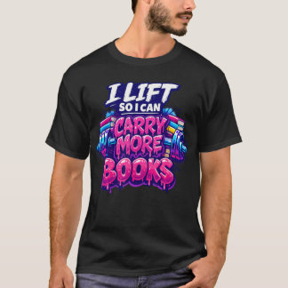 Til Zodat Ik Meer Boeken Kan Dragen Funny Gym T-shirt
