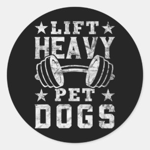Til Zware Huisdieren Honden Gym Voor Gewichtheffer Ronde Sticker