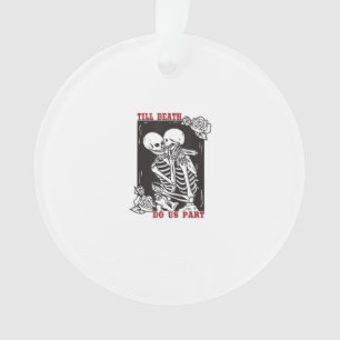Till Death Do ons Part Wedding Skelet Couple Vale Ornament