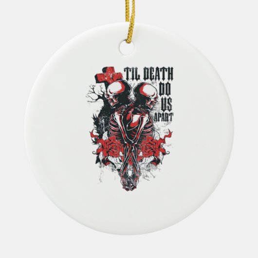 Till Death Do Us Apart Classic Keramisch Ornament (Voorkant)