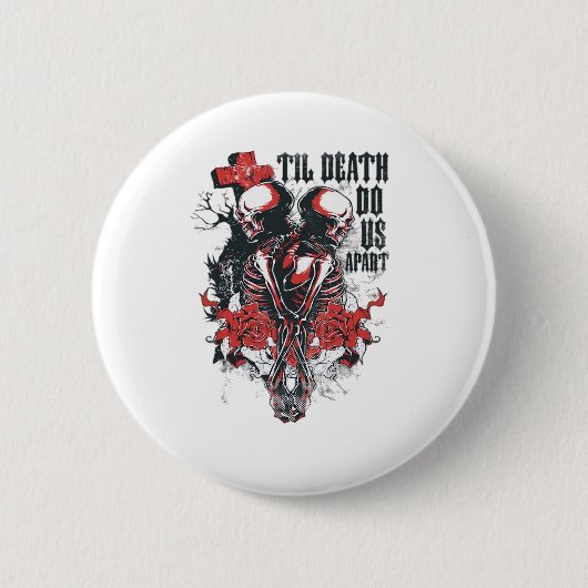 Till Death Do Us Apart Classic Ronde Button 5,7 Cm (Voorkant)