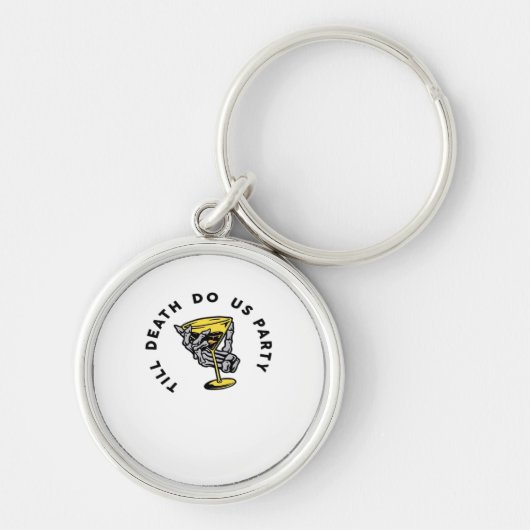 Till Death Do Us beroemd gemaakt door Part-Y Class Sleutelhanger (Voorkant)