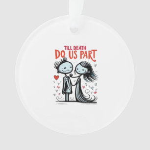Till Death Do Us Part beroemd gemaakt door Classic Ornament