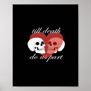 Till Death Do Us Part beroemd gemaakt door Skull Q Poster