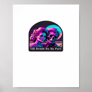 Till Death Do Us Part beroemd gemaakt door Sloth & Poster