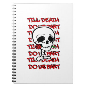 Till Death Do Us Part Classic beroemd gemaakt door Notitieboek