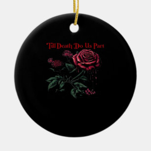 Till Death Do Us Part Classic - Liefde Ontwerp Keramisch Ornament
