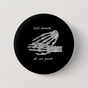 Till Death Do Us Part Skeleton Hands Quote (zwart) Ronde Button 5,7 Cm