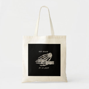 Till Death Do Us Part Skeleton Hands Quote (zwart) Tote Bag