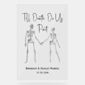 Till Death Do Us Part Skeleton Wedding Welkom Acryl Bord (Voorkant)
