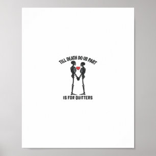 Till Death Do Us Part Valentijn Design Poster