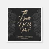 Till Death Do Us Part Zwarte Roos bruiloft Servet (Voorkant)