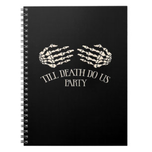 Till Death Do Us Party beroemd gemaakt door Hallow Notitieboek