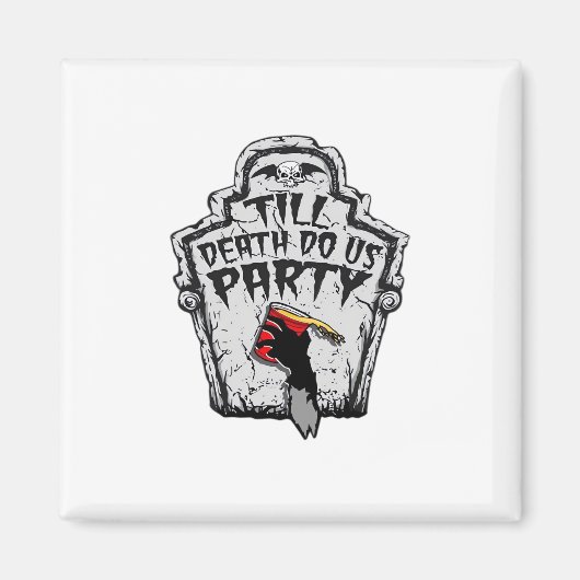 Till Death Do Us Party Classic voor Halloween Magneet (Voorkant)