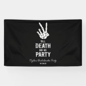 Till Death Do US Party Skeleton Bachelorette Party Spandoek (Horizontaal)