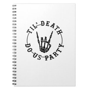 Till Death Do US Party Skeleton Hand Gothic Bachel Notitieboek