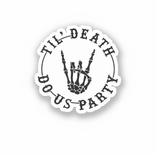 Till Death Do US Party Skeleton Hand Gothic Bachel Sticker (Voorkant)