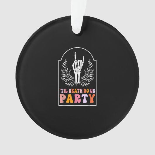 Till Death Do Us Party Skeleton Retro Groovy Bache Ornament (voorkant)