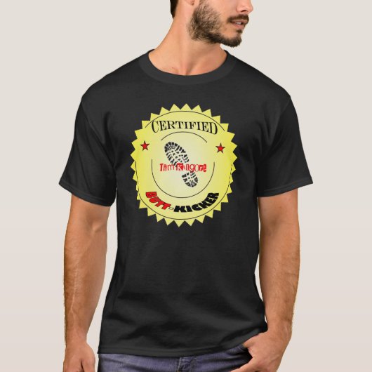 Tim Kilgore Certified Butt-Kicker Shirt (Voorkant)