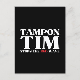 Tim Tampon stopt met Red Wave-Tim Walz 2024 Briefkaart