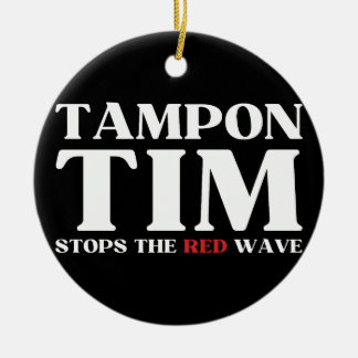 Tim Tampon stopt met Red Wave-Tim Walz 2024 Keramisch Ornament