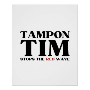 Tim Tampon stopt met Red Wave-Tim Walz 2024 Perfect Poster