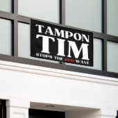 Tim Tampon stopt met Red Wave-Tim Walz 2024 Spandoek (Buitenkant Gebouw)