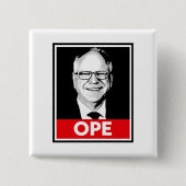 Tim Walz OPE Vierkante Button 5,1 Cm (Voorkant)
