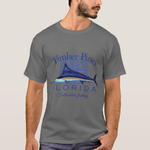 Timber Pines Florida Sailfish Billfish Saltwater F T-shirt