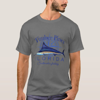 Timber Pines Florida Sailfish Billfish Saltwater F T-shirt