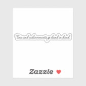 Time And Achievements Custom-Cut Vinyl Sticker (Feuille)
