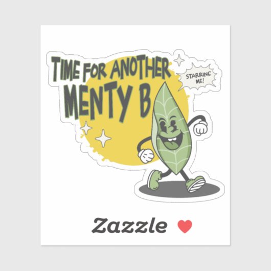 Time for Another Menty B Sticker (Vel)