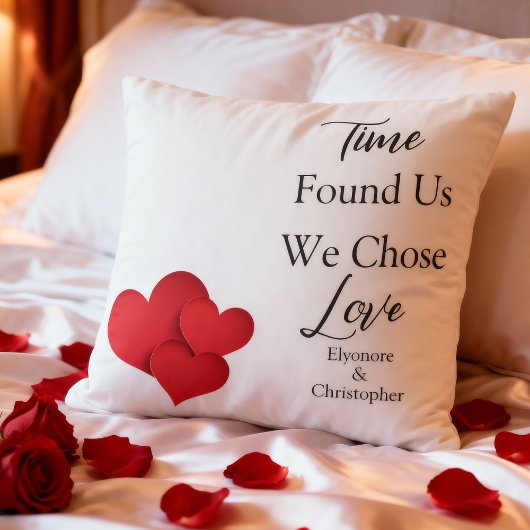 Time Found Us We Chose Love Valentine Quote Kussen
