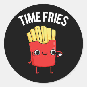 Time Fries Funny French Fries Pun Dark BG Ronde Sticker