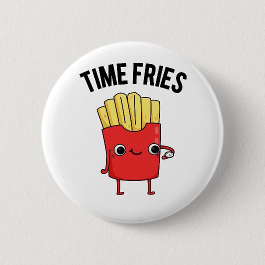 Time Fries Funny French Fries Pun Ronde Button 5,7 Cm (Voorkant)