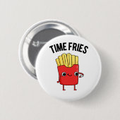 Time Fries Funny French Fries Pun Ronde Button 5,7 Cm (Voorkant /achterkant)