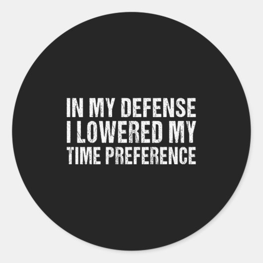 Time Preference Inflation Saving Future Money Time Ronde Sticker (Voorkant)