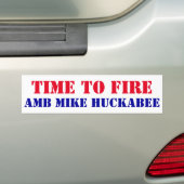 Time to Fire AMB Mike Huckabee secret mtg Pollard Bumpersticker (Op auto)