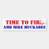 Time to Fire AMB Mike Huckabee secret mtg Pollard Bumpersticker (Voorkant)