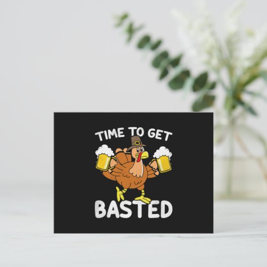 Time To Get Basted Funny Beer Thanksgiving Turkey Aankondigingskaart (Staand voorkant)