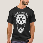 Timing is alles grappig en Sarcastisch mechanisch T-shirt (Voorkant)