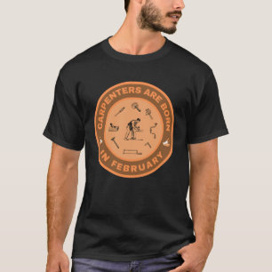 Timmerlieden zijn geboren in februari alternatief t-shirt