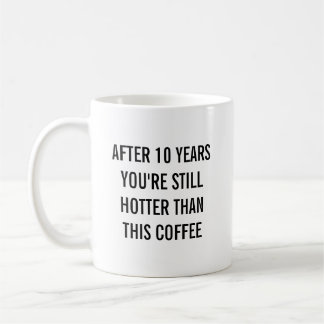 Tin 10e Tiende Huwelijksverjaardag Nog Steeds Hete Koffiemok