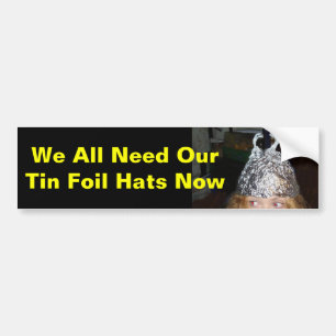 Tin Foil Pet We hebben allemaal behoefte aan pette Bumpersticker