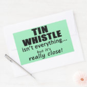 Tin Whistle n'est pas tout Sticker rectangulaire (Enveloppe)