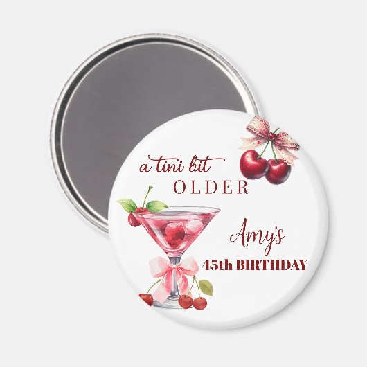 Tini Bit Older Cherry Martini 45th Birthday Favor Magneet (Voorkant / Achterkant)
